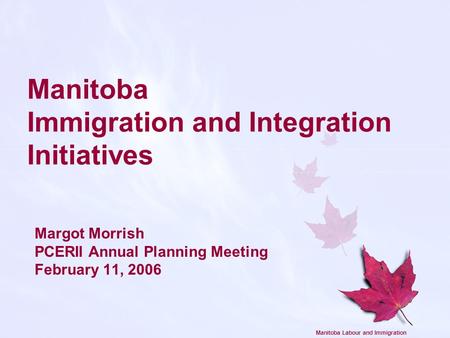 Manitoba Immigration and Integration Initiatives