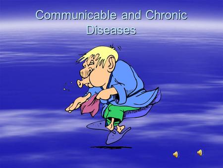 Communicable and Chronic Diseases How do germs cause disease?  Disease- is an illness that keeps your body working as it should.  Germs can cause disease.