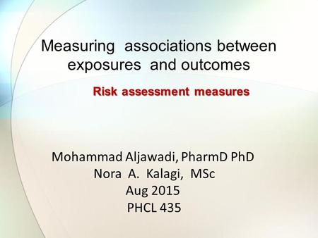 Measuring associations between exposures and outcomes
