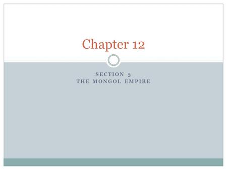 Section 3 The Mongol Empire