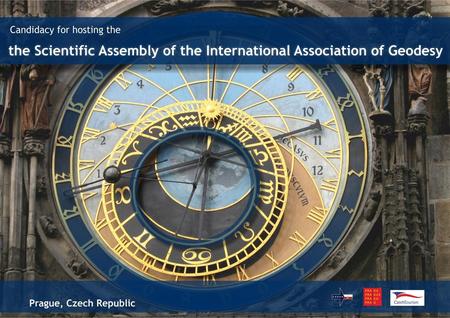 INVITATION TO PRAGUE Czech National Committee of Geodesy and Geophysics together with the Institute of Geophysics of the Czech Academy Sciences and the.