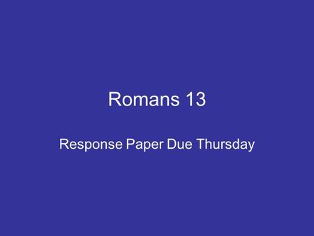 Response Paper Due Thursday