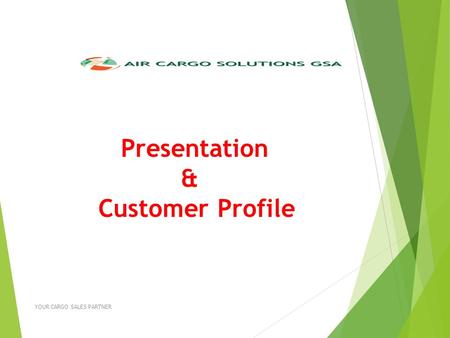 Presentation & Customer Profile An ISO Certified Company