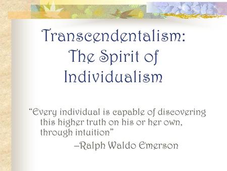 Transcendentalism: The Spirit of Individualism
