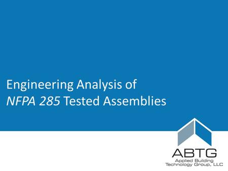 Engineering Analysis of NFPA 285 Tested Assemblies