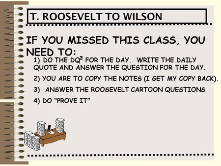 IF YOU MISSED THIS CLASS, YOU NEED TO: 1) DO THE DQ FOR THE DAY. WRITE THE DAILY QUOTE AND ANSWER THE QUESTION FOR THE DAY. 2) YOU ARE TO COPY THE NOTES.