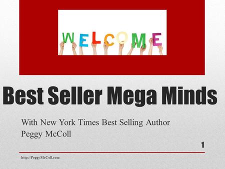 Best Seller Mega Minds With New York Times Best Selling Author Peggy McColl  1.
