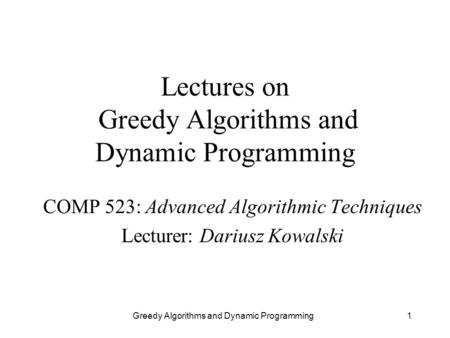 Lectures on Greedy Algorithms and Dynamic Programming
