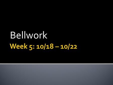 Bellwork.  Why is it important to understand what a responding variable is in an experiment when performing an experiment?