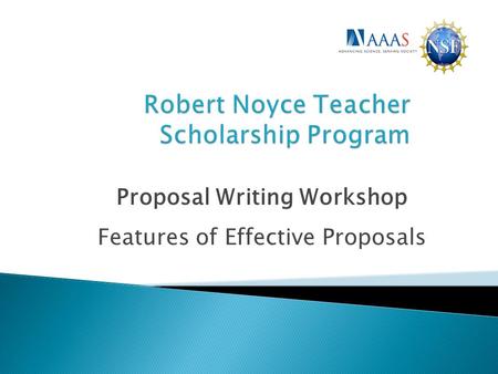 Proposal Writing Workshop Features of Effective Proposals.
