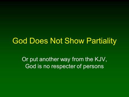 God Does Not Show Partiality