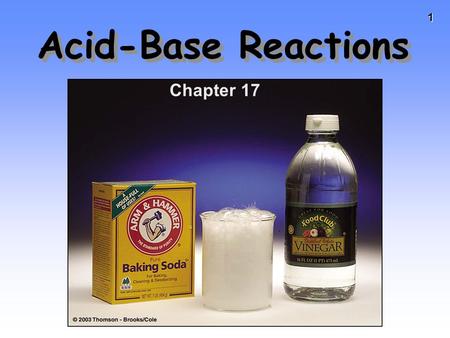 1 Acid-Base Reactions Chapter 17. 2 3 Acid-Base Reactions Reactions always go from the stronger A-B pair (larger K) to the weaker A-B pair (smaller K).