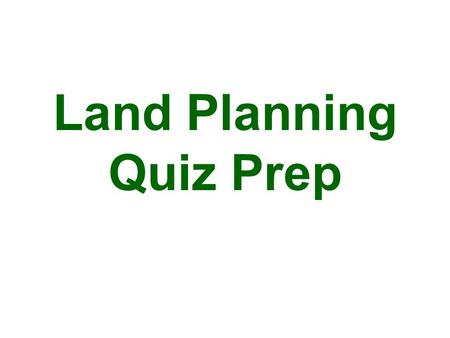 Land Planning Quiz Prep. What is hazardous waste?