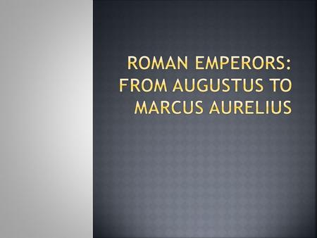  Roman expansion:  Punic Wars Carthage vs. Rome Romans won & gained control over Mediterranean Sea  Julius Caesar Roman general who made himself dictator.