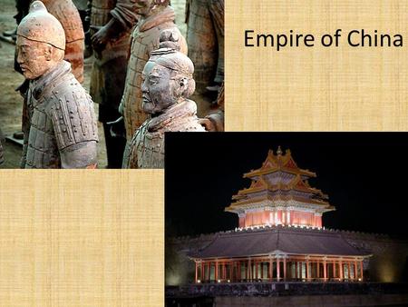 Empire of China. Zhou Dynasty (1027-256 BC) Mandate of Heaven : justifies royal authority and establishes dynastic cycles Nobles rule through feudalism.