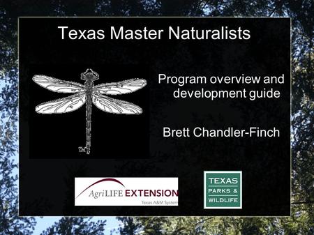 Texas Master Naturalists Program overview and development guide Brett Chandler-Finch.