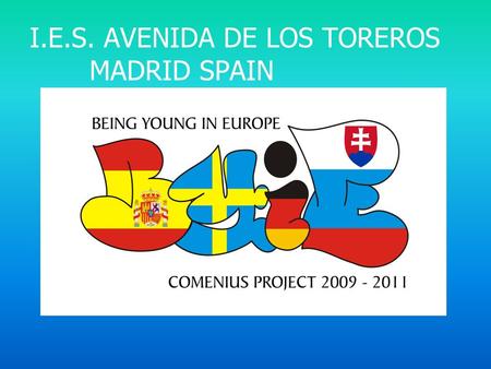 I.E.S. AVENIDA DE LOS TOREROS MADRID SPAIN