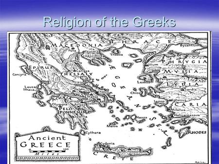 Religion of the Greeks. Class Objective  We will understand how the Greeks tried to explain events in their world through mythology.