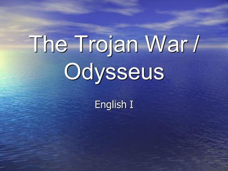 The Trojan War / Odysseus