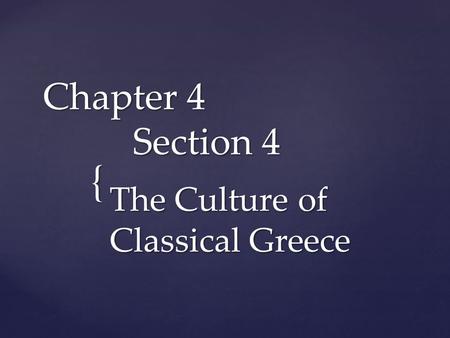 The Culture of Classical Greece