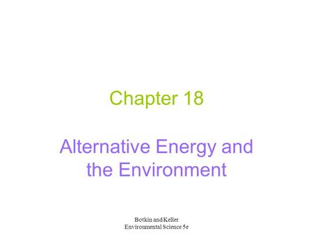 Alternative Energy and the Environment