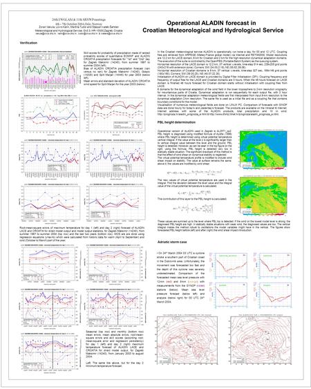 Operational ALADIN forecast in Croatian Meteorological and Hydrological Service 26th EWGLAM & 11th SRNWP meetings 4th - 7th October 2004,Oslo, Norway Zoran.