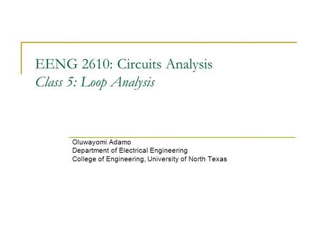 EENG 2610: Circuits Analysis Class 5: Loop Analysis