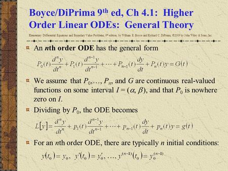 Boyce/DiPrima 9th ed, Ch 4.1: Higher Order Linear ODEs: General Theory Elementary Differential Equations and Boundary Value Problems, 9th edition, by.