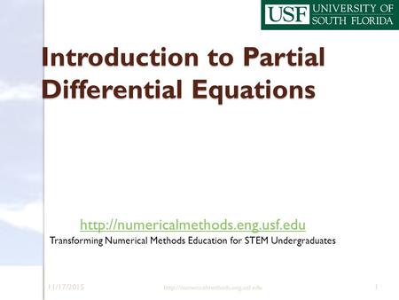 11/17/2015  1 Introduction to Partial Differential Equations  Transforming Numerical.