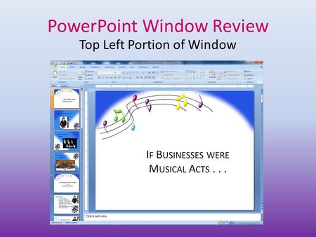 PowerPoint Window Review Top Left Portion of Window.