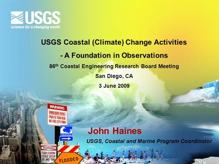 John Haines USGS Coastal (Climate) Change Activities
