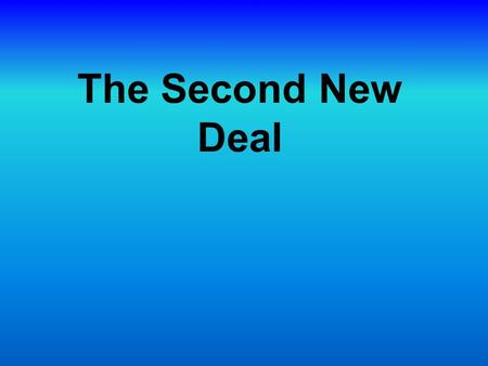 The Second New Deal.