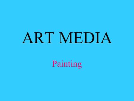 ART MEDIA Painting.