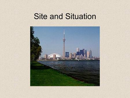 Site and Situation.