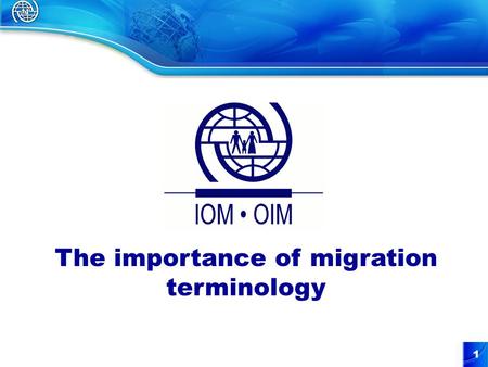 1 The importance of migration terminology. 2 Migration Terminology Importance of terminology in the area of migration Challenges in the area of migration.