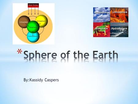 By:Kassidy Caspers. * Lithosphere is the crust and the rigid part of the Earths mantels. * Pangaea is the theory of the super continent. * Plate tectonics.
