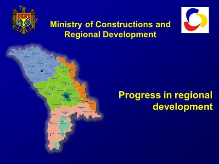 Ministry of Constructions and Regional Development Progress in regional development.
