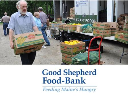 The largest hunger relief organization in Maine, GSFB provides for those at risk of hunger by soliciting food donations & purchasing food at whole sale.