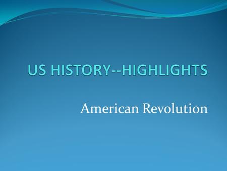 American Revolution. Complete Cornell notes Date: Write today’s date, 11/14/2011 Topic: Revolutionary War Guiding Question: What were the major events,