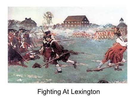 Fighting At Lexington.