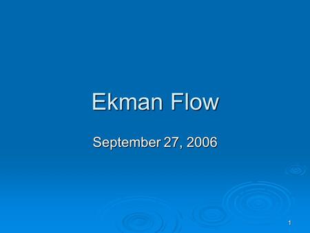 Ekman Flow September 27, 2006.