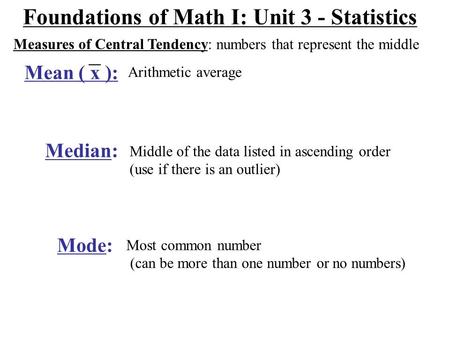 Foundations of Math I: Unit 3 - Statistics