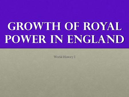 Growth of Royal Power in England