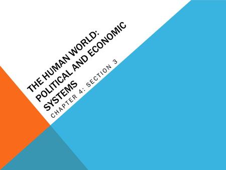 The Human World: Political and Economic systems
