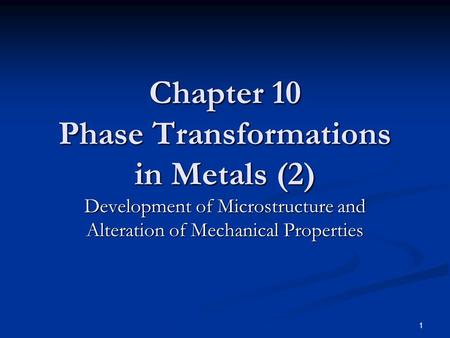 Chapter 10 Phase Transformations in Metals (2)