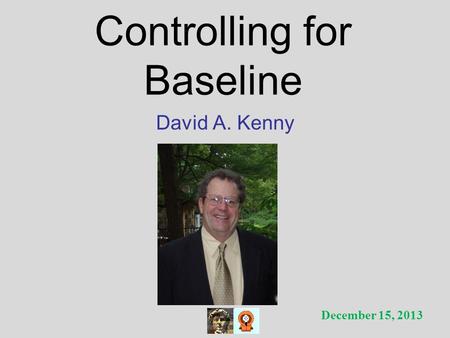 Controlling for Baseline