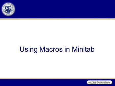 Using Macros in Minitab