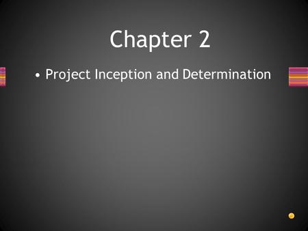 Project Inception and Determination Chapter 2. Question and Answer Samples and Techniques.