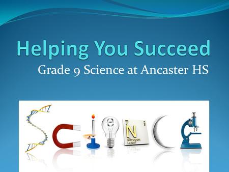 Grade 9 Science at Ancaster HS. What is in Grade 9 Science? Both the applied and academic programs cover the same overall units of study There are five.
