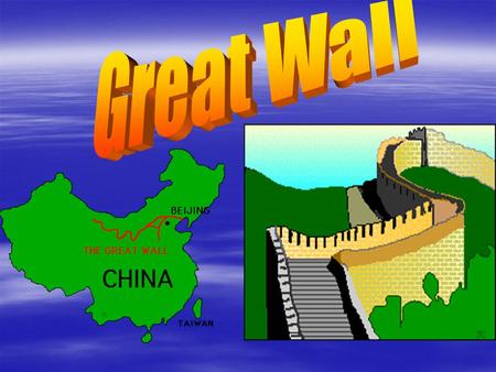 cháng chéng 长城 长城  The Great Wall of China was built over 2,000 years ago, by the first emperor of China during the Qin (Ch'in) Dynasty (221 B.C - 206.
